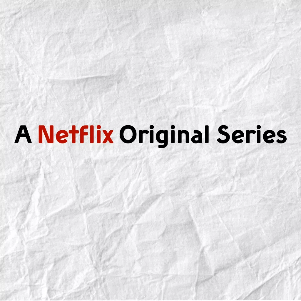 a netflix original series